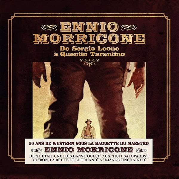 Ennio Morricone – De Sergio Leone à Quentin Tarantino