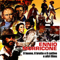 Ennio Morricone – Il buono il brutto e il cattivo ed altri films