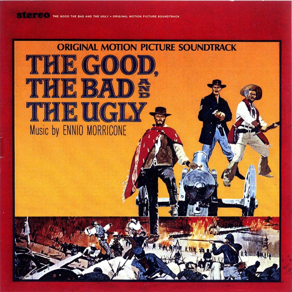 Ennio Morricone – The Good, The Bad And The Ugly (Original Motion Picture Soundtrack / Remastered & Expanded)