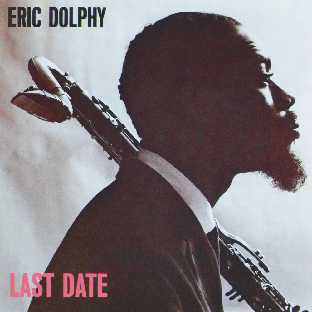 Eric Dolphy – Last Date