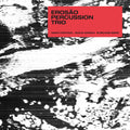 EROSÃO PERCUSSION TRIO – EROSÃO PERCUSSION TRIO