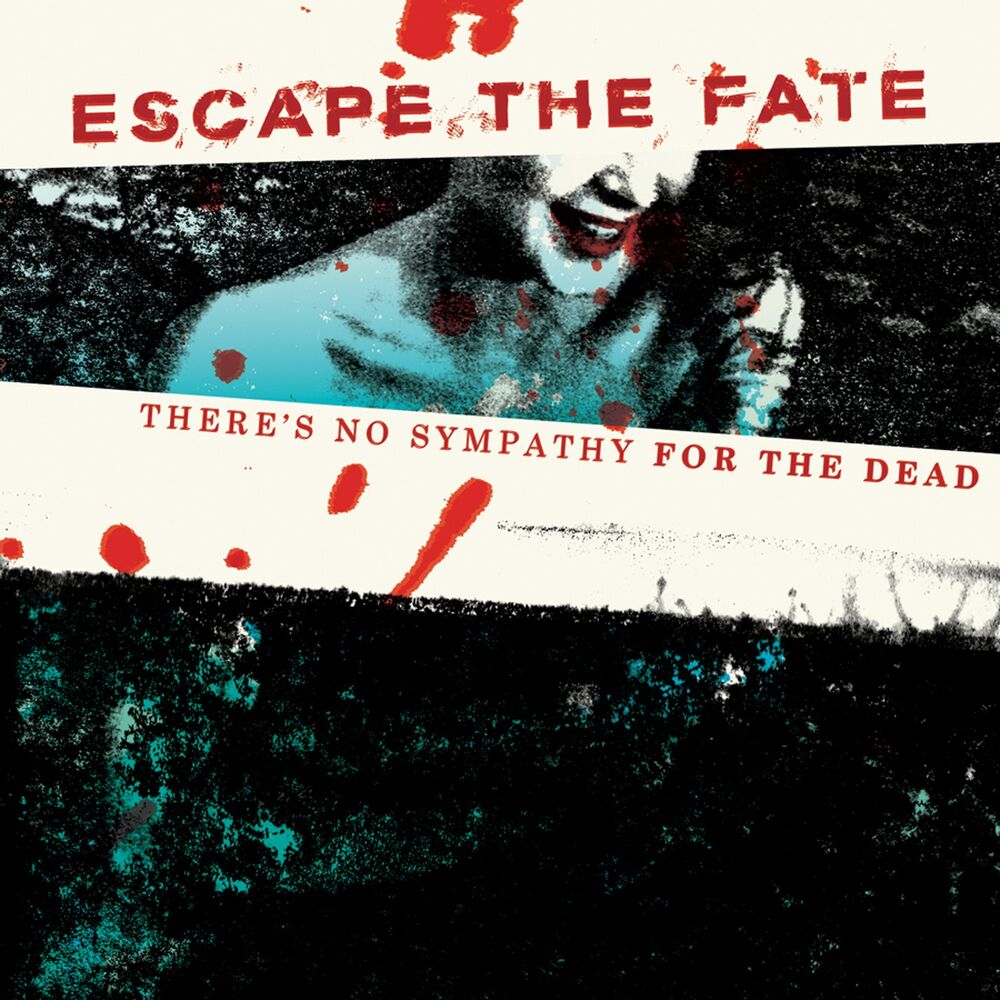 Escape the Fate – There's No Sympathy For The Dead
