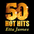 Etta James – Etta James - 50 Hot Hits