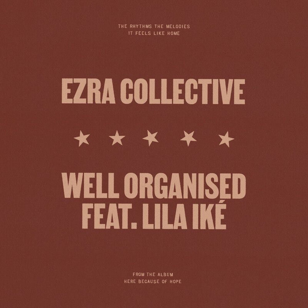Ezra Collective – Well Organised