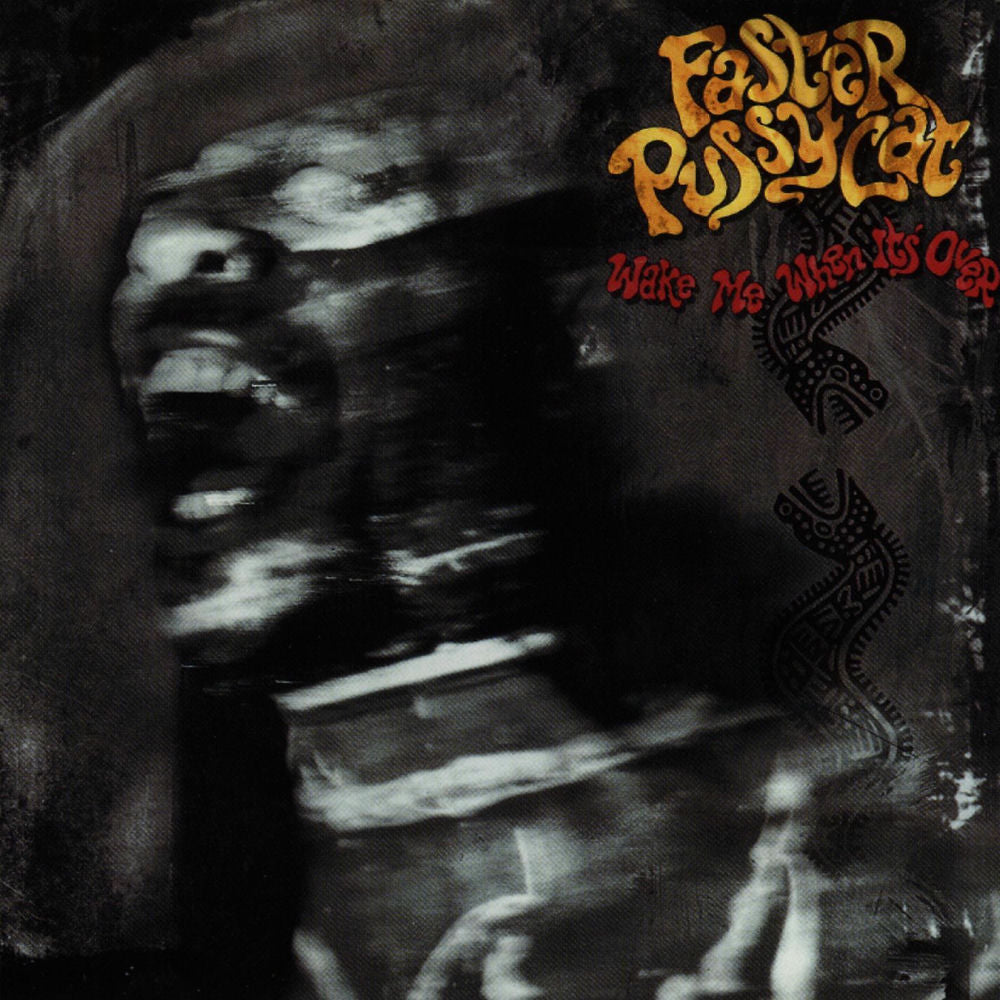Faster Pussycat – Wake Me When It's Over