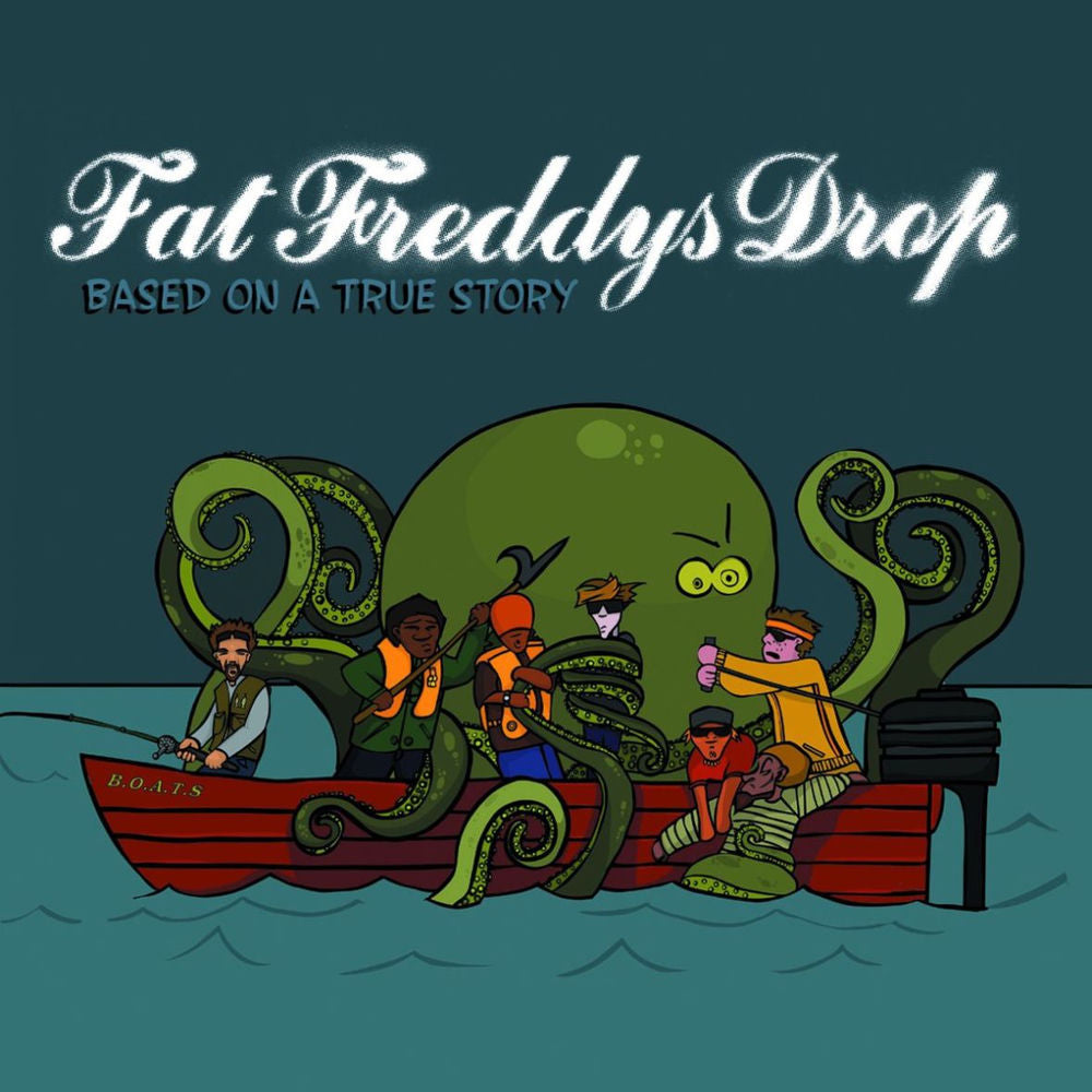 Fat Freddy's Drop – Based on a True Story