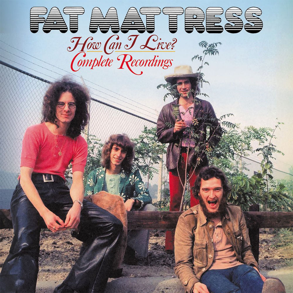 Fat Mattress – How Can I Live? Complete Recordings