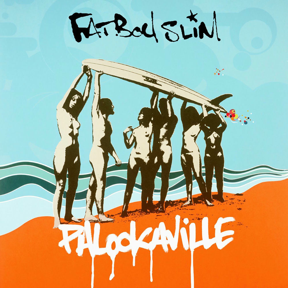 Fatboy Slim – Palookaville
