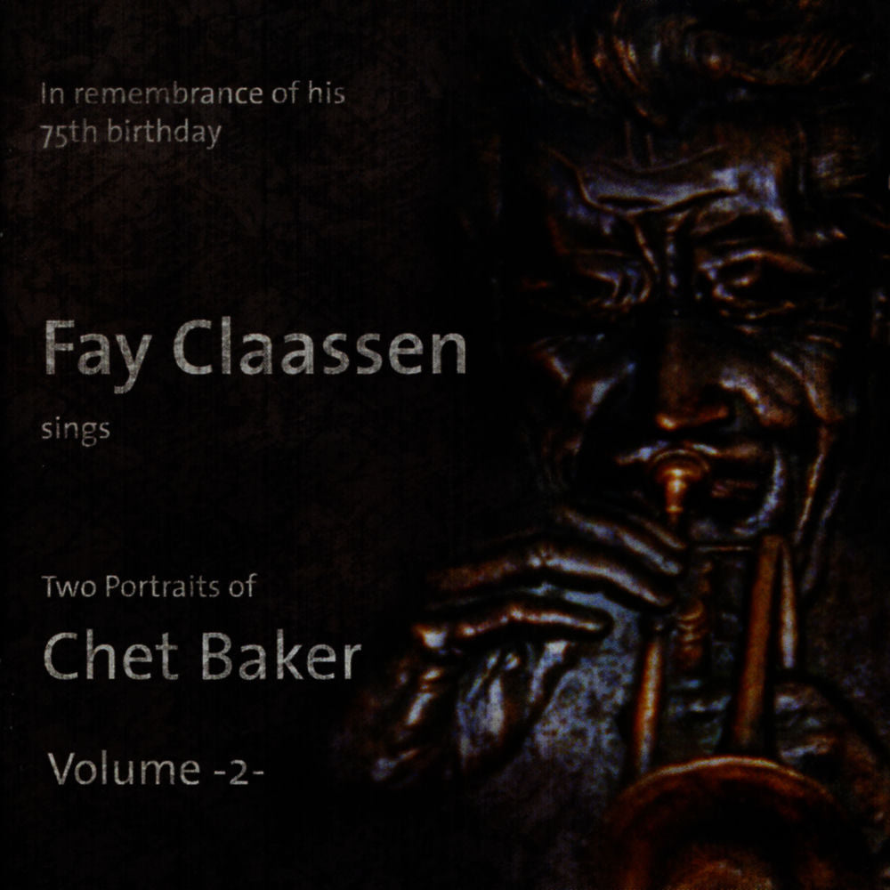 Fay Claassen – Fay Claassen sings Two Portraits of Chet Baker Vol. 2