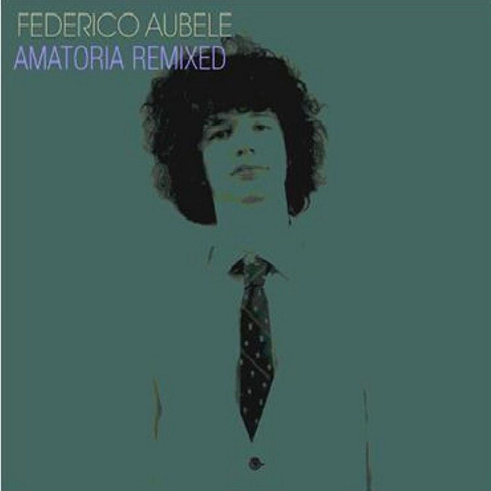 Federico Aubele – Amatoria Remixed