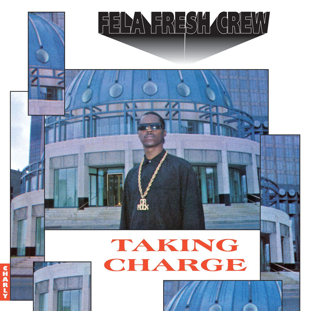 Fela Fresh Crew – Taking Charge