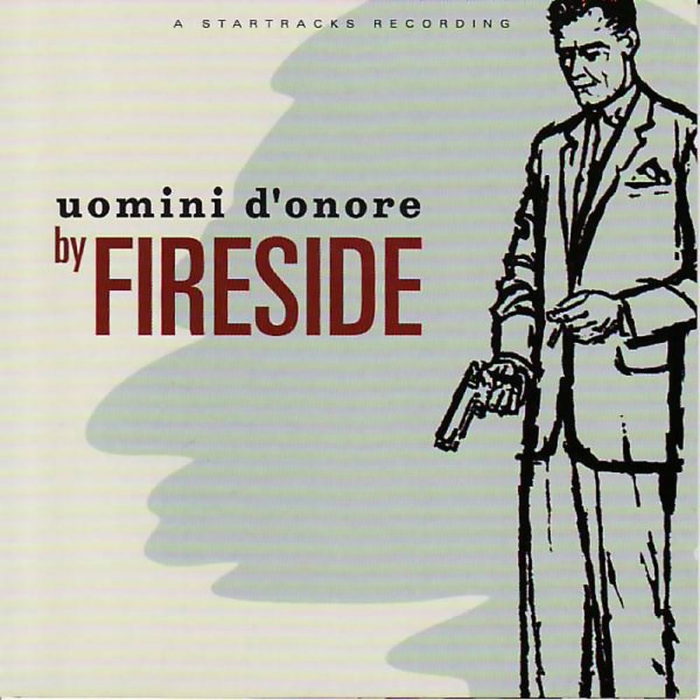 Fireside – Uomini D'onore
