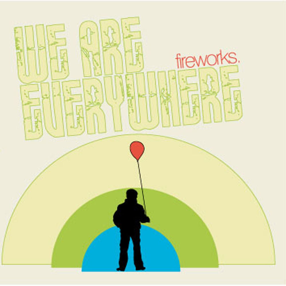 Fireworks – We Are Everywhere