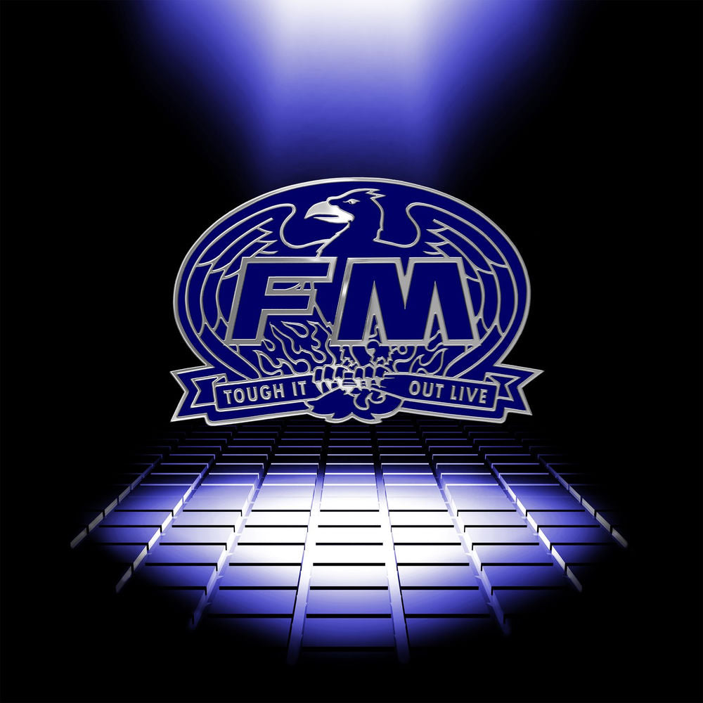 FM – Tough It Out Live