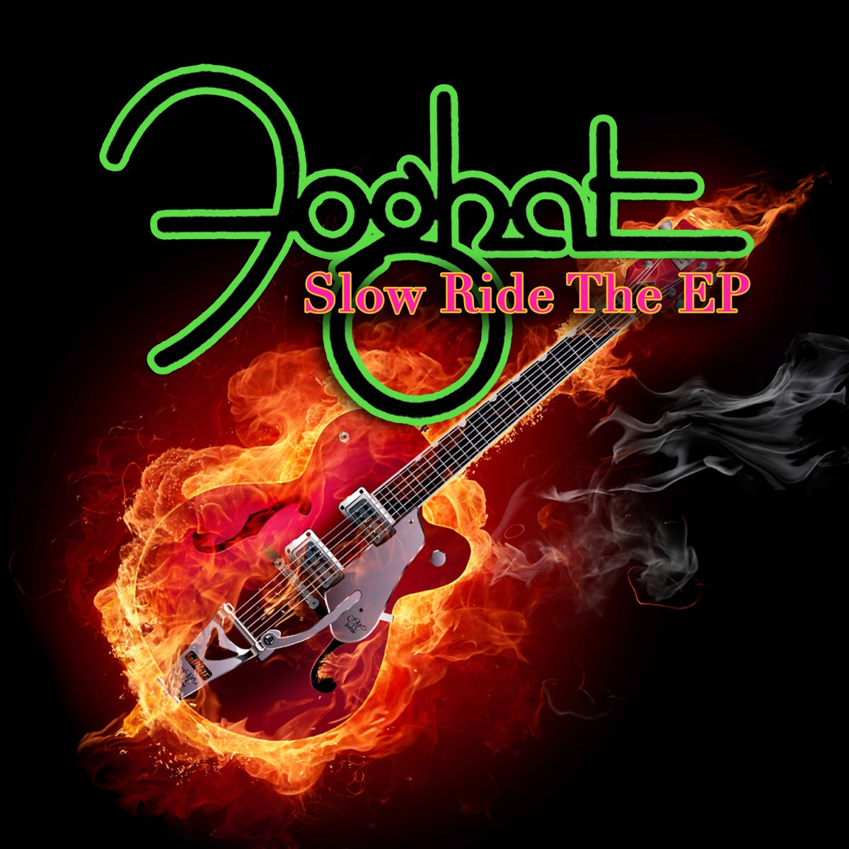 Foghat – Slow Ride (Live & Loud Versions) - The EP