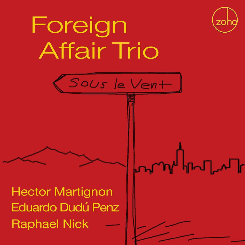 Foreign Affair Trio – Sous Le Vent