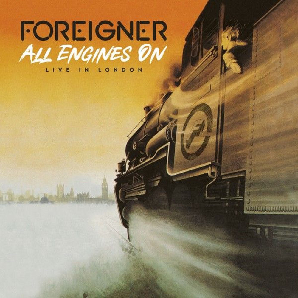 Foreigner – All Engines on - Live in London