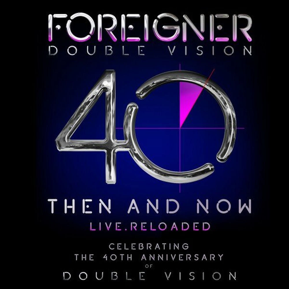 Foreigner – Double Vision: Then and Now