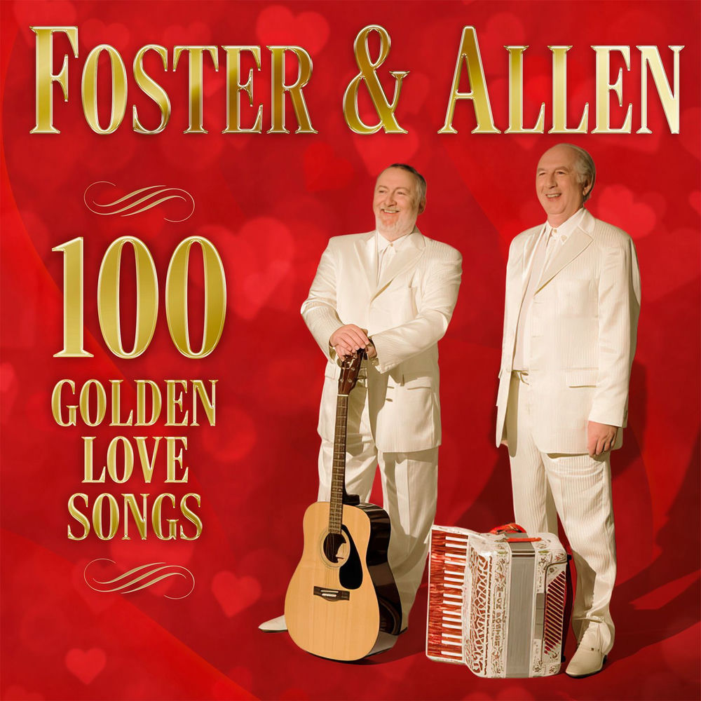 Foster & Allen – 100 Golden Love Songs