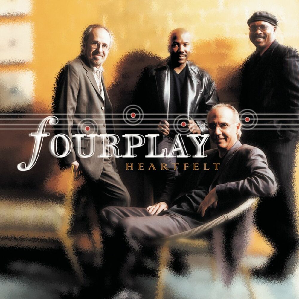 Fourplay – Heartfelt