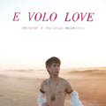 Frànçois & The Atlas Mountains – E Volo Love