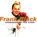 Frank Black – Teenager of the Year