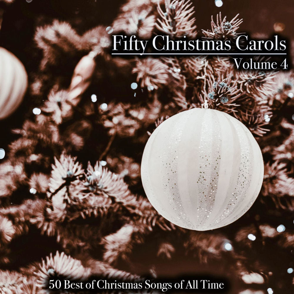 Frank Sinatra – Fifty Christmas Carols, Volume 4 - 50 Best of Christmas Songs of All Time (Album)