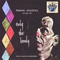 Frank Sinatra – Frank Sinatra Sings for Only the Lonely