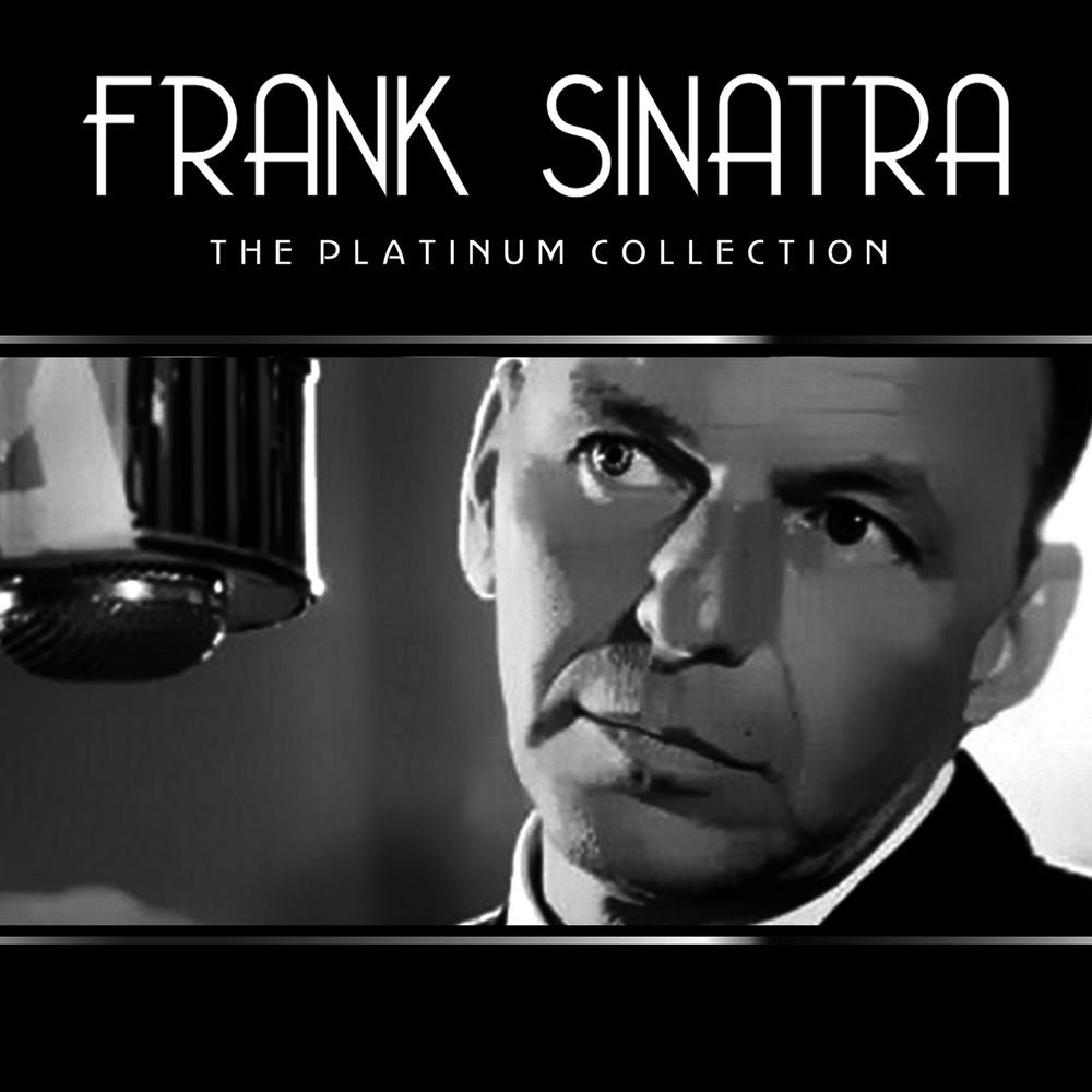 Frank Sinatra – Frank Sinatra: The Platinum Collection