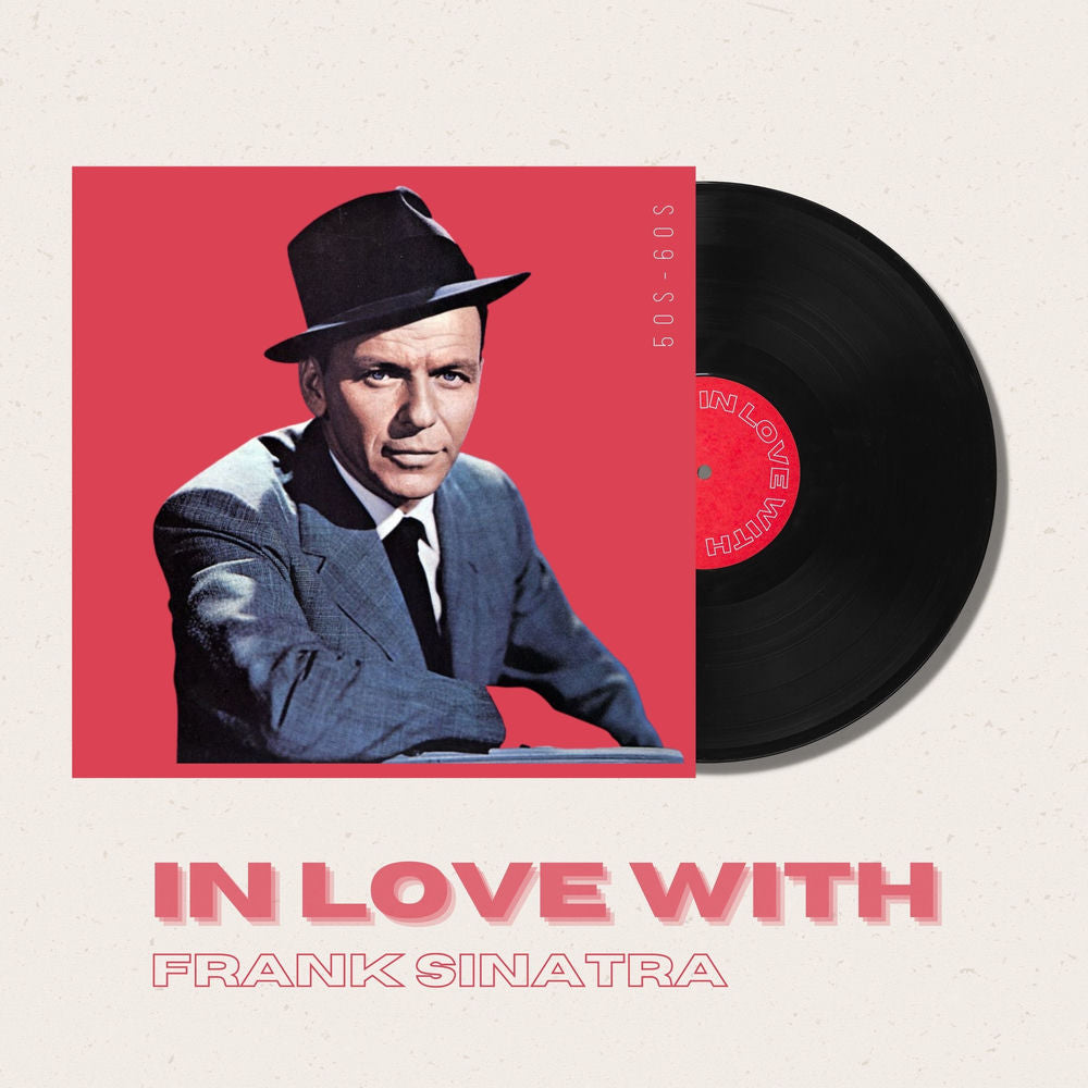 Frank Sinatra – In Love With Frank Sinatra - 50s, 60s