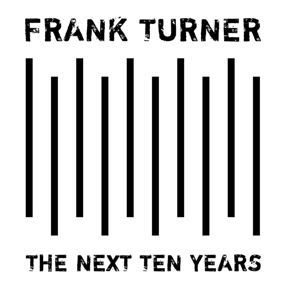 Frank Turner – The Next Ten Years