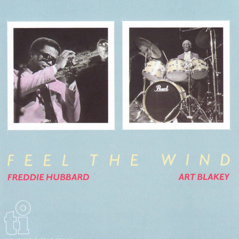 Freddie Hubbard – Feel the Wind