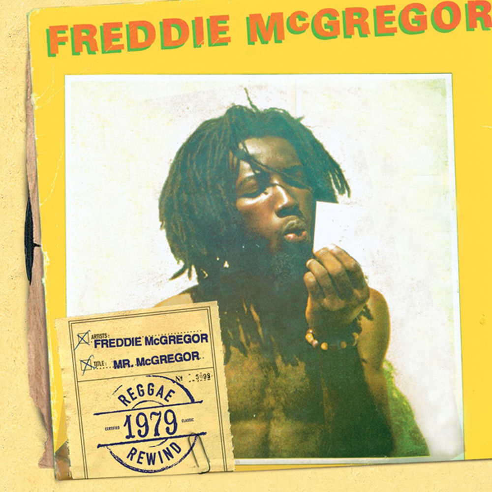 Freddie Mcgregor – Mr. McGregor
