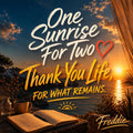 Freddie – One Sunrise For Two