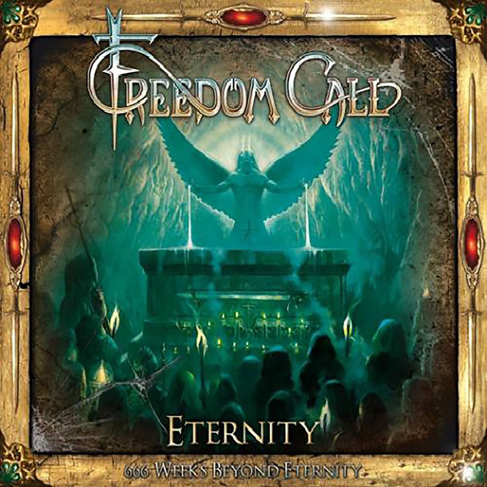 Freedom Call – Eternity - 666 Weeks Beyond Eternity