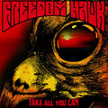 Freedom Hawk – Take All You Can