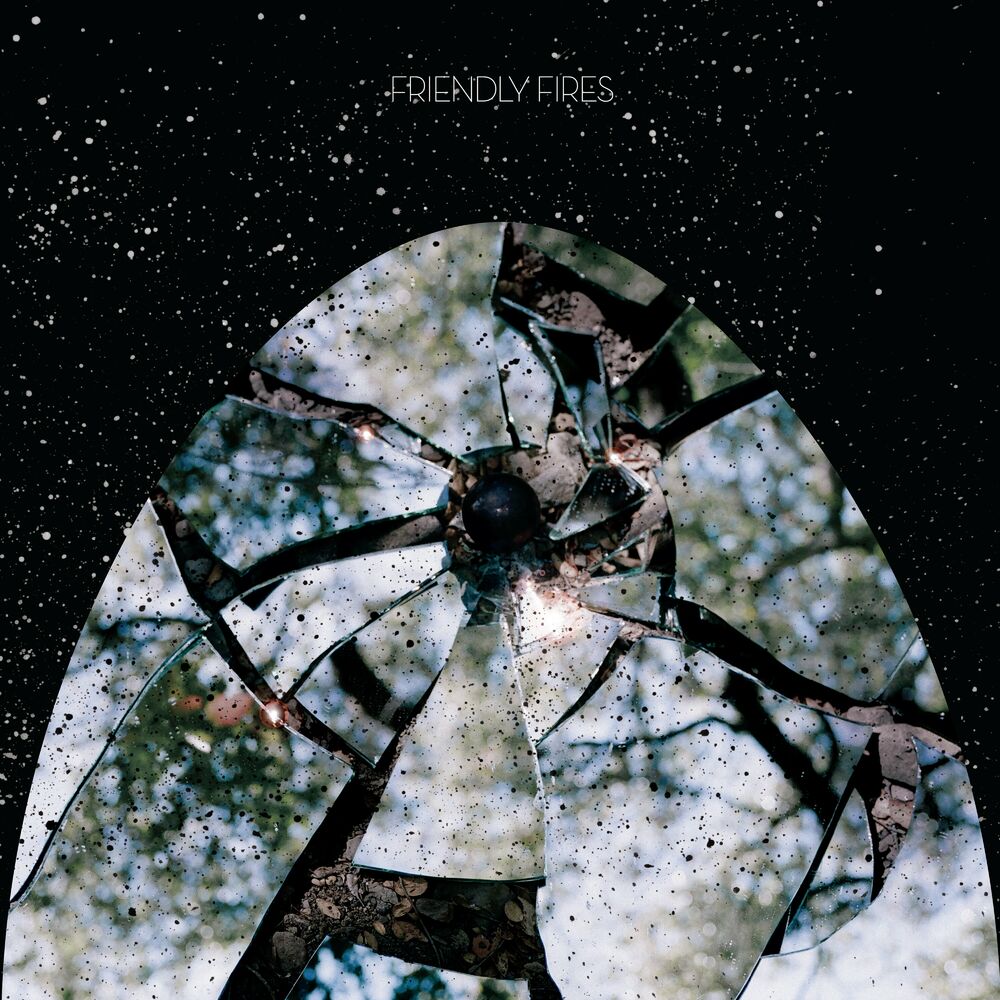 Friendly Fires – Friendly Fires