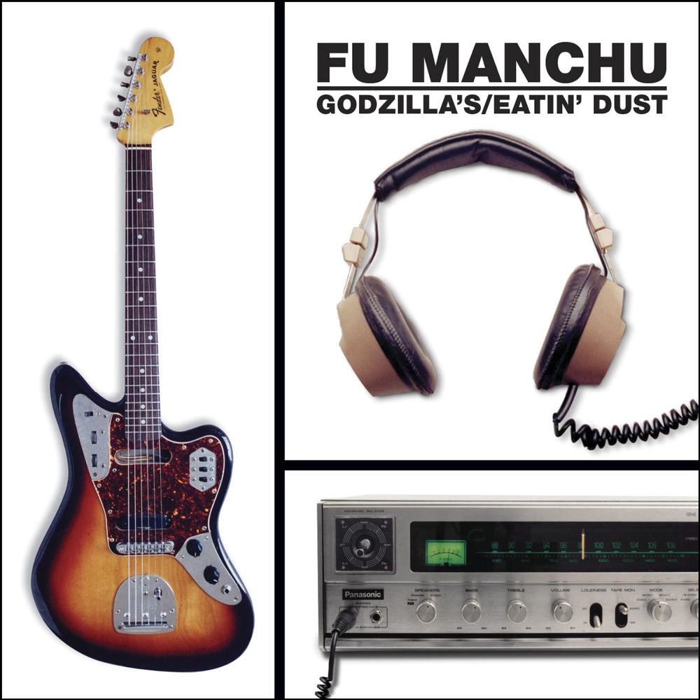 Fu Manchu – Godzilla's / Eatin' dust