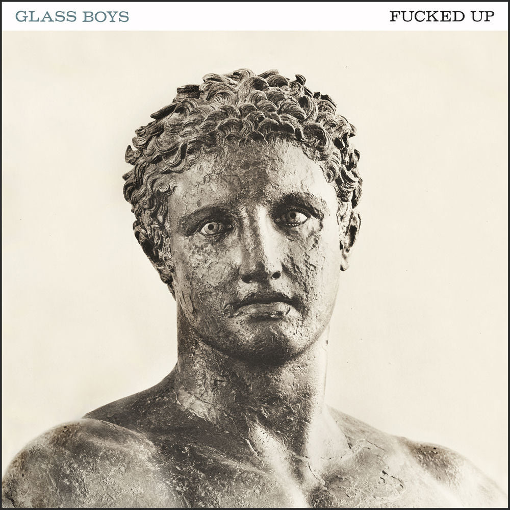 Fucked Up – Glass Boys
