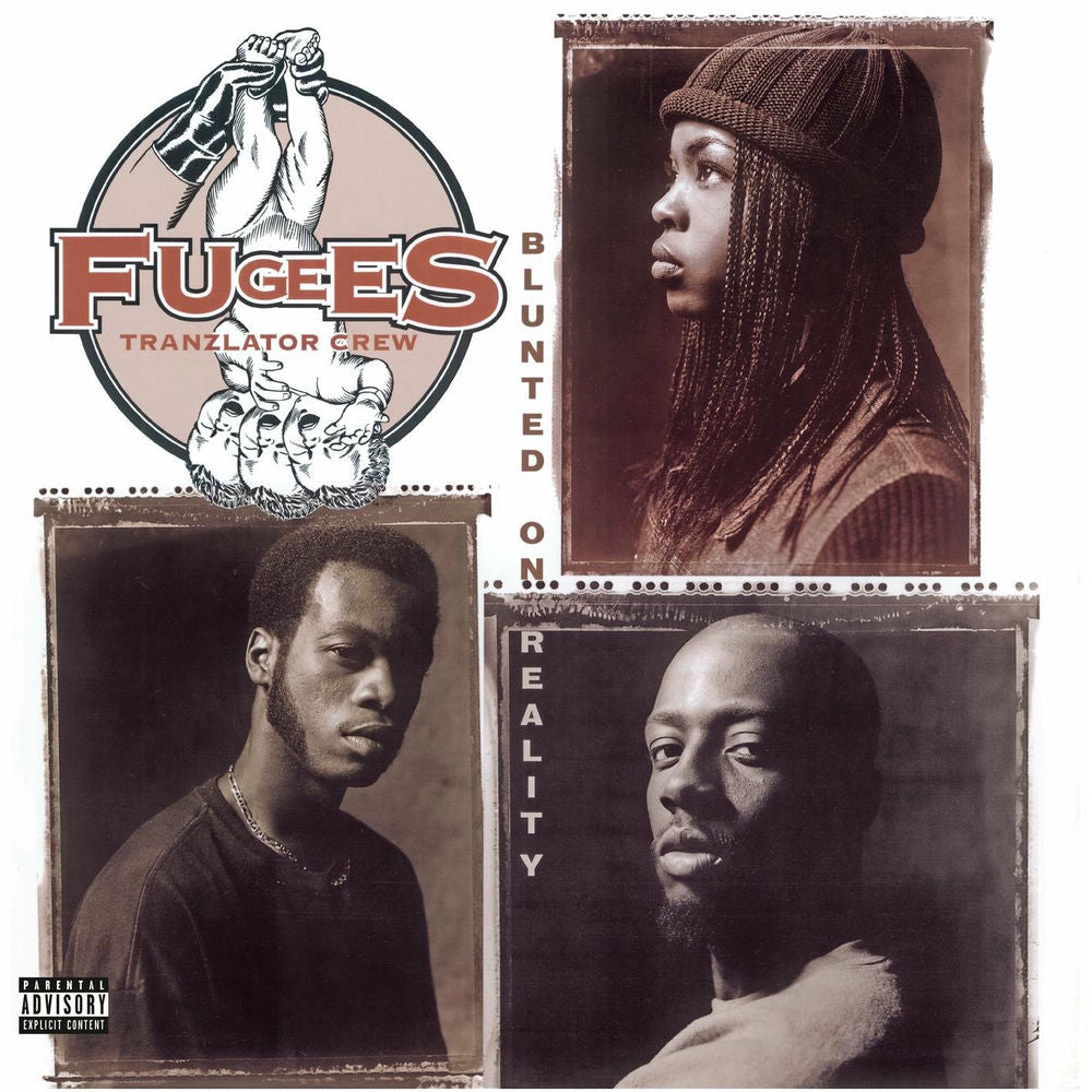 Fugees – Blunted On Reality