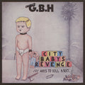 G.B.H. – City Baby's Revenge