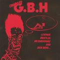 G.B.H. – Leather, Bristles, No Survivors and Sick Boys
