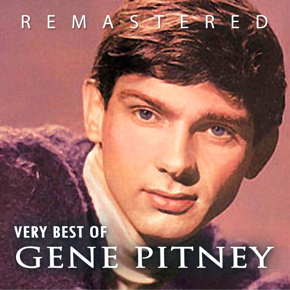Gene Pitney – Very Best of Gene Pitney (Remastered)