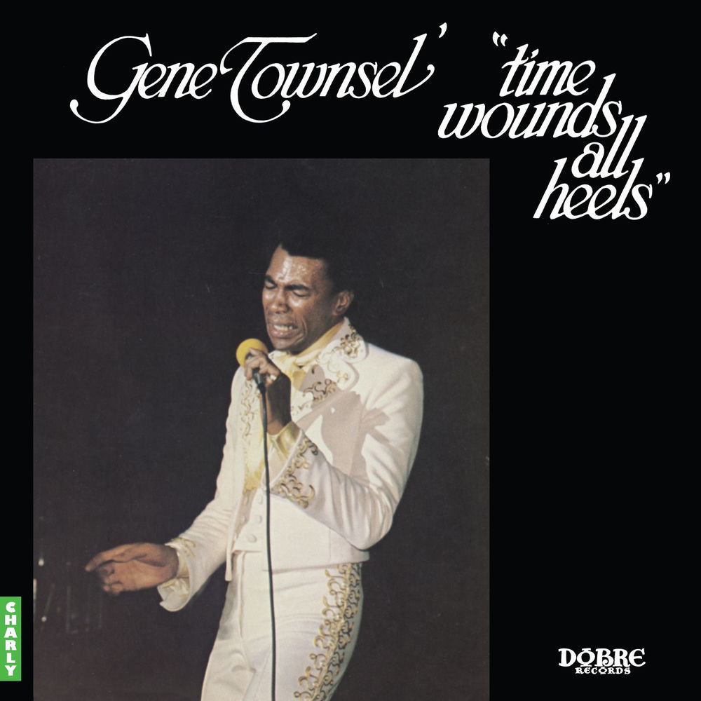 Gene Townsel – Time Wounds All Heels