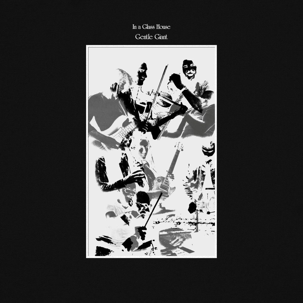 Gentle Giant – In A Glass House