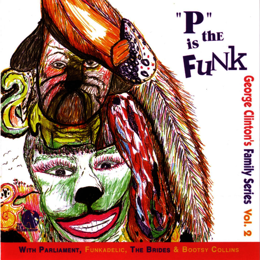 George Clinton – "P" Is The Funk