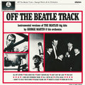 George Martin – Off The Beatle Track