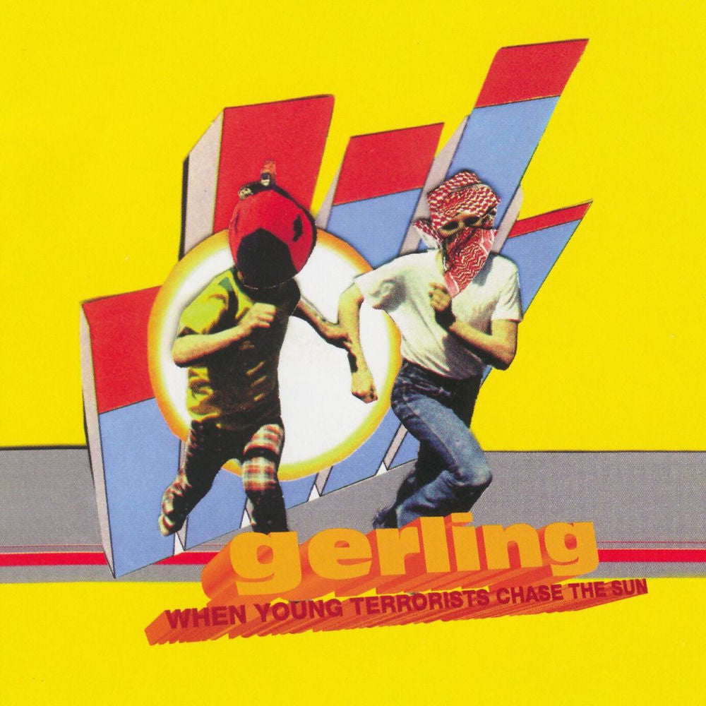 Gerling – When Young Terrorists Chase the Sun