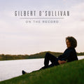 Gilbert O'Sullivan – On the Record