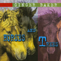 Ginger Baker – Horses and Trees